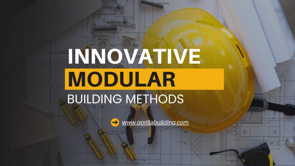 Innovative Modular Building Methods