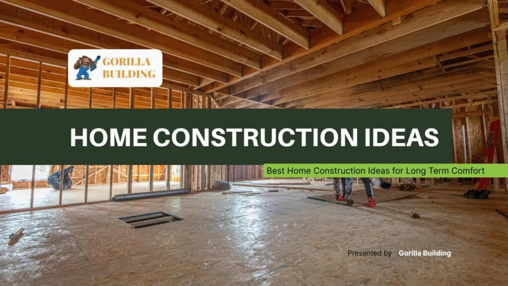 Home Construction Ideas